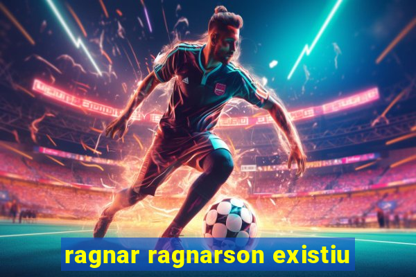 ragnar ragnarson existiu